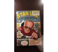 Stan Lee and the Rise and Fall of the American Comic Book