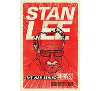 Stan Lee: The Man behind Marvel