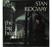 STAN RIDGWAY - BIG HEAT LP (VINYL) UK IRS 1986