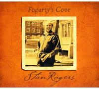 Stan Rogers - Fogarty's Cove