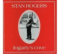 Stan Rogers - Fogarty's Cove