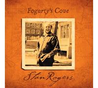 Stan Rogers - Fogarty's Cove (Remastered) [VINYL]
