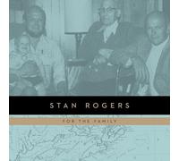STAN ROGERS - FOR THE FAMILY (LP) VINYL LP NEW