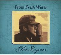 Stan Rogers - From Fresh Water [DVD AUDIO]