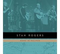 Stan Rogers - Home In Halifax [VINYL]