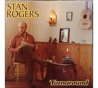 Stan Rogers - Turnaround