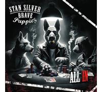 STAN SLIVER AND THE BRAVE PUPPIES - ALL IN [VINYL]