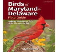 Stan Tekiela Birds of Maryland & Delaware Field Guide : Includes Washington Stan Tekiela Multicolor