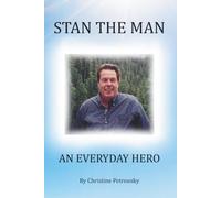 STAN THE MAN AN EVERYDAY HERO