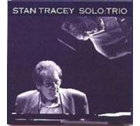 Stan Tracey - Solo:Trio