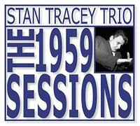 Stan Tracey Trio - The 1959 Sessions