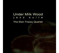 Stan Tracey - Under Milk Wood