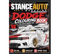 Stance Auto Magazine Dodge Colouring Book: 52 High-Detail Modified & Themed Dodge Designs (Stance Auto's Colouring Books)