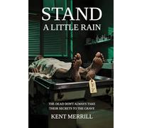 Stand A Little Rain: A Historical Novel of Brotherhood, Vietnam, and the Price of Family Secrets