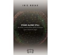 Stand Alone Still : An Elite Conversation with Irisrosax (your favorite poet)