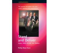 Stand and Deliver: Leave them stirred, not shaken (Communicators)