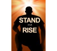 Stand and Rise: A journal to remind you that there is more waiting for you.