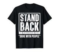 Stand Back - I'm Diagnosed with Done with People Value Graphic T-Shirt, Men, Black, L