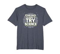 Stand Back, I'm Going to Try Science - Teacher Humor T-Shirt, Men's Big and Tall, Heather Blue, 4X Tall