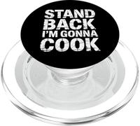 Stand Back I'm Gonna Cook Chef Warning Kitchen |- PopSockets PopGrip for MagSafe