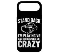 Stand Back I'm Playing Vr And Things Will Get Crazy Case for iPhone Air