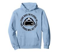 Stand Back I'm Playing VR And Things Will Get Crazy funny VR Pullover Hoodie, Adult Unisex, Dusty Blue, X-Large