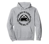 Stand Back I'm Playing VR And Things Will Get Crazy funny VR Pullover Hoodie, Adult Unisex, Heather Grey, Large