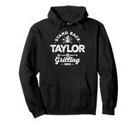 Stand Back Taylor Is Grilling | Funny Taylor BBQ Pullover Hoodie