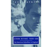 Stand Before Your God: An American Schoolboy in England
