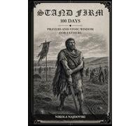 Stand Firm 100 Days: Prayers and Stoic Wisdom for Fathers (Devotional for working fathers)