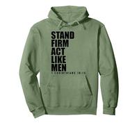 Stand Firm and Act Like Men 1 Corinthians 16:13 Bible Verse Pullover Hoodie, Adult Unisex, Sage Green, Medium