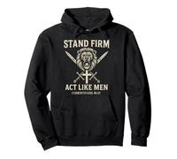 Stand Firm and Act Like Men Lion with Crossed Swords Manly Pullover Hoodie