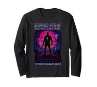 Stand Firm and Act Like Men of God Dark Retro Cyber Punk Fun Long Sleeve T-Shirt