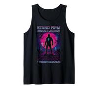 Stand Firm and Act Like Men of God Dark Retro Cyber Punk Fun Tank Top