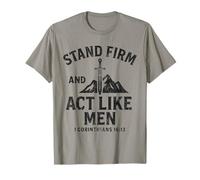 Stand Firm and Act Like Men Sword of The Spirit and Mountain T-Shirt