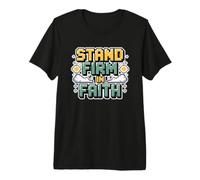Stand Firm in Faith Premium T-Shirt