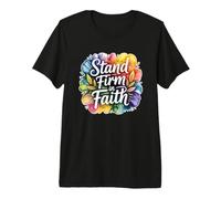 Stand Firm in Faith Premium T-Shirt