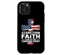 Stand Firm In Faith This Is The Turning Point Case for iPhone 11 Pro