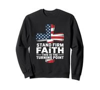 Stand Firm In Faith This Is The Turning Point Sweatshirt