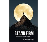 STAND FIRM: The Invincible Mind