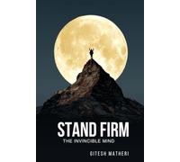 STAND FIRM: The Invincible Mind