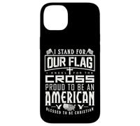 Stand For Our Flag I Kneel for The Cross Blessed American Case for iPhone 14 Plus