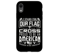 Stand For Our Flag I Kneel for The Cross Blessed American Case for iPhone XR