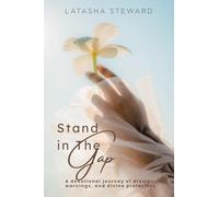 Stand in the Gap: A Devotional Journey of Dreams, Warnings, and Divine Protection