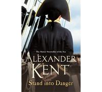 Stand Into Danger : The Richard Bolitho Adventures: 4