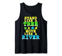Stand Like A Tree Move Like A River Qigong Flow Tank Top