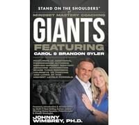 Stand on the Shoulders of Mindset Mastery Coaching Giant Featuring Brandon & Carol Syler
