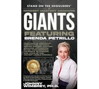 Stand on the Shoulders of Mindset Mastery Coaching Giant Featuring Brenda Petrillo