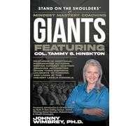 Stand on the Shoulders of Mindset Mastery Coaching Giant Featuring Tammy Hinskton: 1