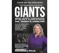 Stand on the Shoulders of Top Producing Industry Giants Featuring Tammy Hinskton (Stand on the Shoulders of Giants)